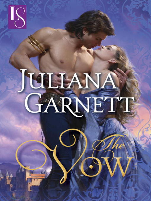 Title details for The Vow by Juliana Garnett - Available
